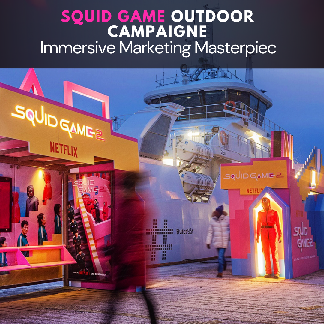 Squid Game Outdoor Campaign: Immersive Marketing Masterpiece